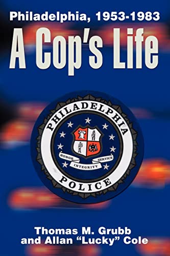 Beispielbild fr A Cop's Life: Philadelphia, 1953-1983 zum Verkauf von ThriftBooks-Dallas