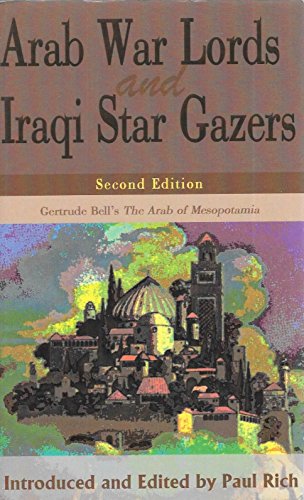 9780595149445: Arab War Lords and Iraqi Star Gazers: Gertrude Bell's the Arab of Mesopotamia