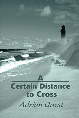Stock image for A Certain Distance to Cross for sale by Chiron Media