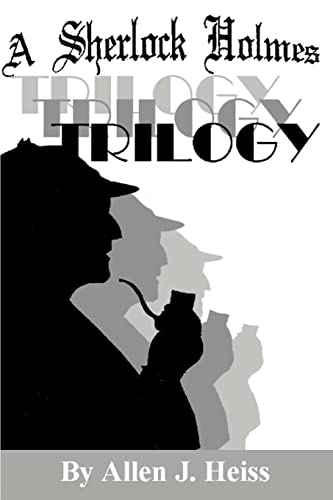 9780595151554: A Sherlock Holmes Trilogy
