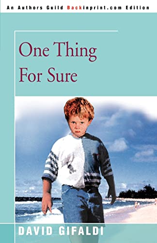 One Thing For Sure (9780595153268) by Gifaldi, David