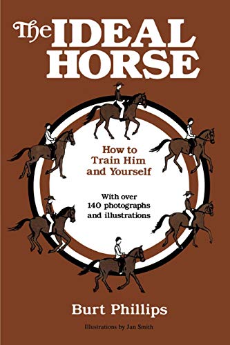 The Ideal Horse: How to Train Him and Yourself