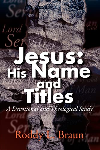 Beispielbild fr Jesus His Name and Titles A Devotional and Theological Study zum Verkauf von PBShop.store US