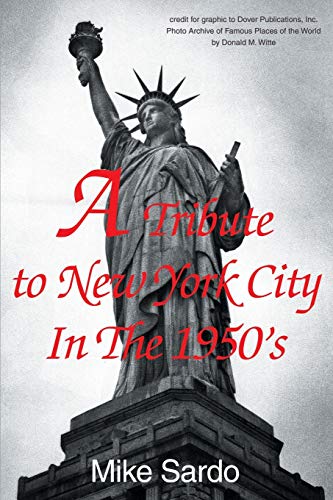 Stock image for A Tribute to New York City In The 1950's for sale by Lucky's Textbooks