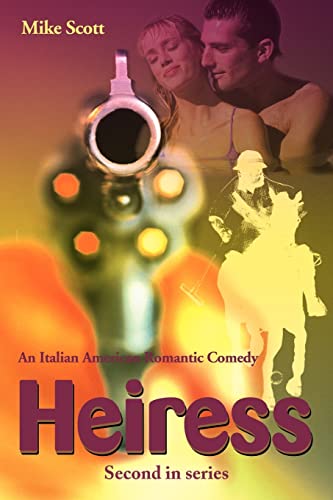 Beispielbild fr Heiress : An Italian American Romantic Comedy zum Verkauf von Bookmarc's