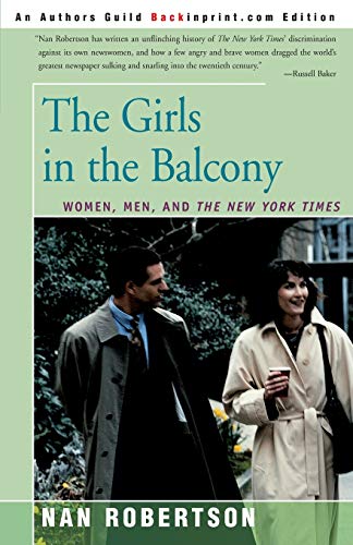 9780595154647: The Girls in the Balcony: Women, Men, and The New York Times