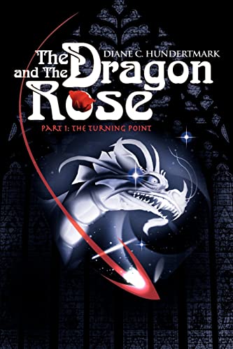 Stock image for The Dragon and The Rose: Part 1: The Turning Point for sale by Chiron Media