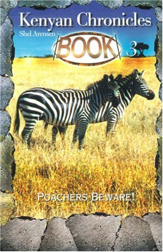 9780595158454: Poachers Beware! (Kenyan Chronicles, Bk 3)
