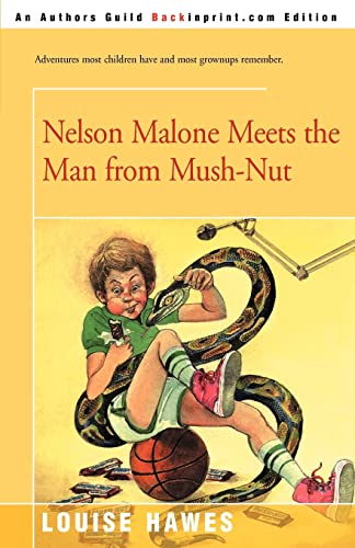 9780595159369: Nelson Malone Meets the Man from Mush-Nut
