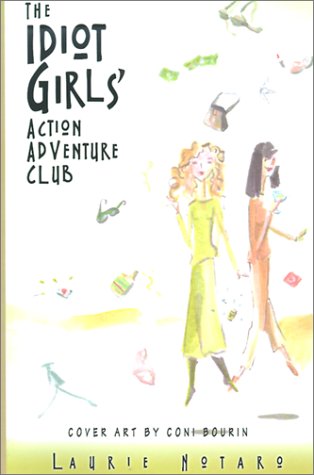 Beispielbild fr The Idiot Girls' Action Adventure Club zum Verkauf von ThriftBooks-Dallas