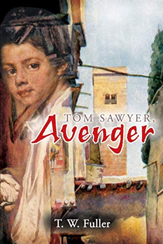 Stock image for Tom Sawyer, Avenger for sale by Chiron Media