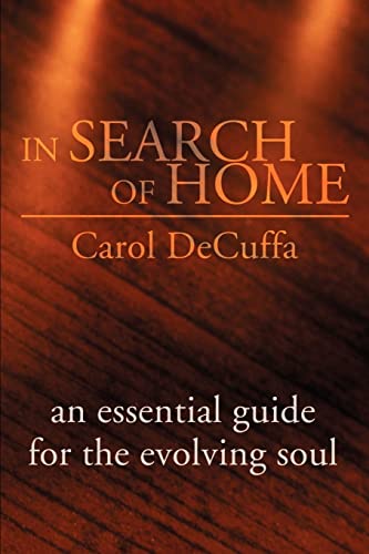 Imagen de archivo de In Search of Home: An Essential Guide for the Evolving Soul a la venta por Ebooksweb