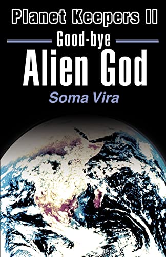 Beispielbild fr Goodbye Alien God Planet Keepers II 02 zum Verkauf von PBShop.store US