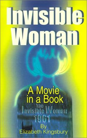 Invisible Woman: A Movie in a Book