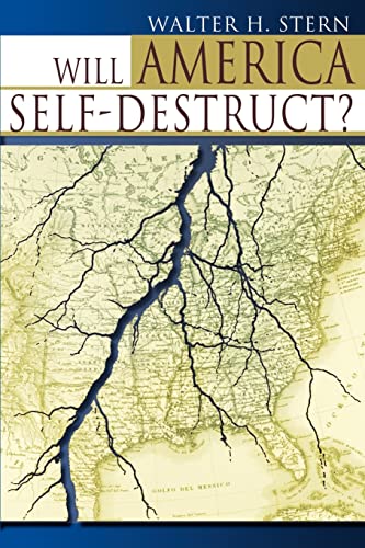 Imagen de archivo de Will America Self-Destruct? a la venta por THE SAINT BOOKSTORE