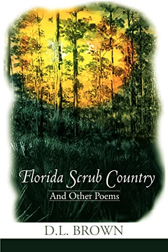 Stock image for Florida Scrub Country And Other Poems for sale by PBShop.store US