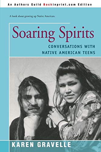 Stock image for Soaring Spirits: Conversations with Native American Teens for sale by Chiron Media