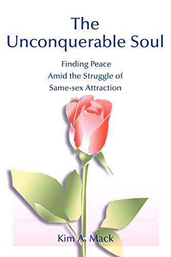 9780595170074: The Unconquerable Soul: Finding Peace Amid the Struggle of Same-sex Attraction