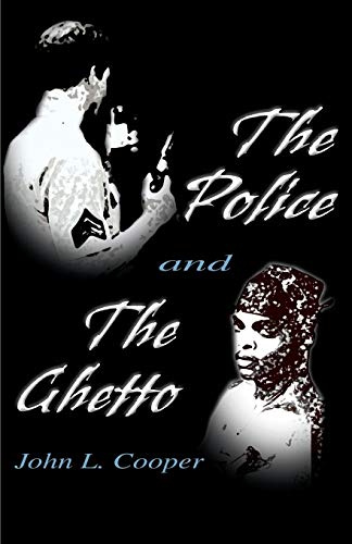 9780595170357: The Police and the Ghetto