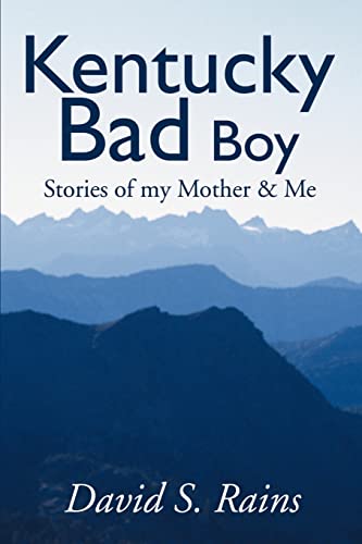 Beispielbild fr Kentucky Bad Boy Stories of my Mother Me zum Verkauf von PBShop.store US