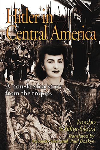 9780595172610: Hitler in Central America: A Non-kosher Story from the Tropics