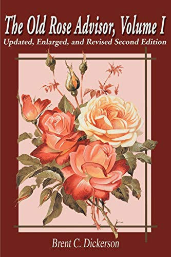Imagen de archivo de The Old Rose Advisor (Volume 1, 2nd Edition) a la venta por Ocean Books