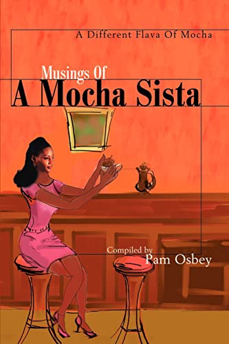 9780595173464: Musings Of A Mocha Sista: A Different Flava Of Mocha