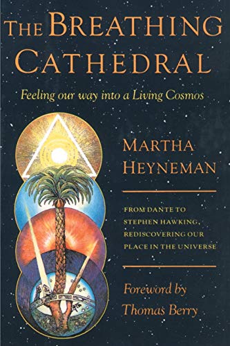 Stock image for The Breathing Cathedral: Feeling Our Way Into a Living Cosmos for sale by SecondSale