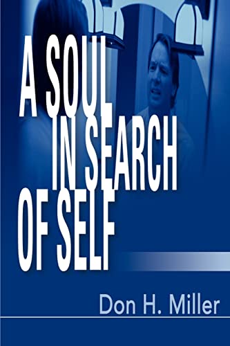 A Soul in Search of Self (9780595174348) by Miller, Don