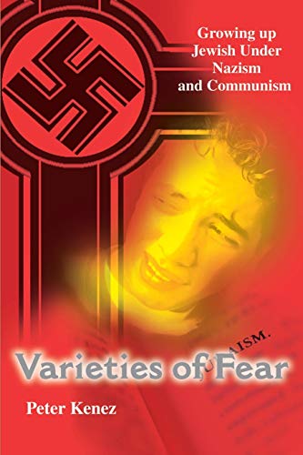 Beispielbild fr Varieties of Fear: Growing up Jewish Under Nazism and Communism zum Verkauf von BooksRun