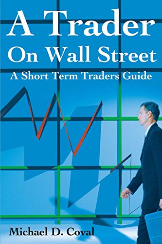 Beispielbild fr A Trader on Wall Street : A Short Term Traders Guide zum Verkauf von Better World Books