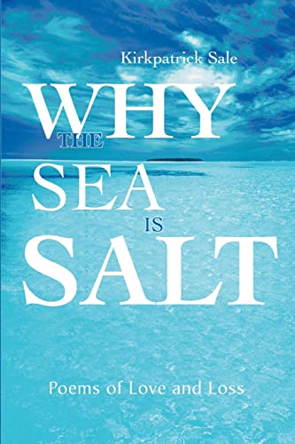 Beispielbild fr Why the Sea is Salt: Poems of Love and Loss zum Verkauf von AwesomeBooks
