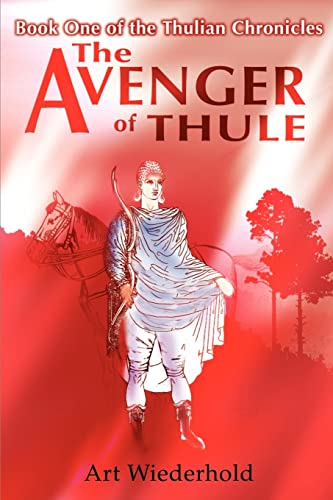 Stock image for The Avenger of Thule Book One of the Thulian Chronicles 01 for sale by PBShop.store US