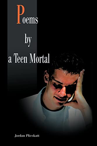 Stock image for Poems by a Teen Mortal for sale by Chiron Media