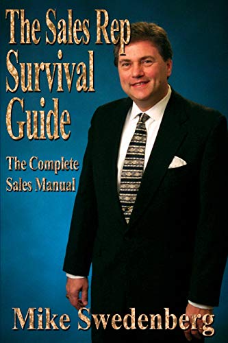 Imagen de archivo de The Sales Rep Survival Guide: The Complete Sales Manual a la venta por Lucky's Textbooks