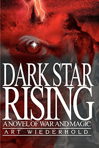 Stock image for Dark Star Rising A Novel of War and Magic for sale by PBShop.store US