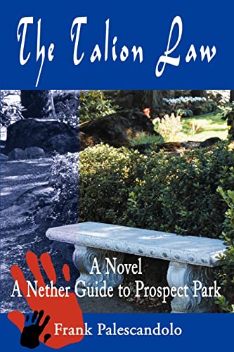 Stock image for The Talion Law: A Novel A Nether Guide to Prospect Park for sale by Ebooksweb