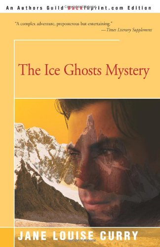 The Ice Ghosts Mystery (9780595180004) by Curry, Jane Louise