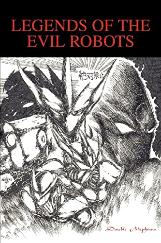 Imagen de archivo de Legends of the Evil Robots a la venta por Chiron Media