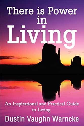 Imagen de archivo de There is Power in Living An Inspirational and Practical Guide to Living a la venta por PBShop.store US