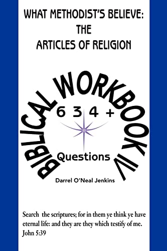 Beispielbild fr What Methodist's Believe The Articles of Religion Biblical Workbook IV 634 Questions zum Verkauf von PBShop.store US