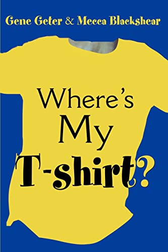 Stock image for Where's My T-shirt? for sale by Lucky's Textbooks