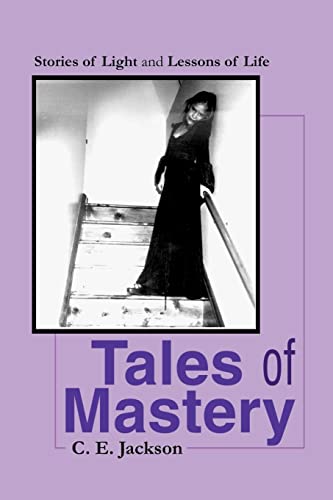 Stock image for Tales of Mastery: Stories of Light and Lessons of Life for sale by Chiron Media