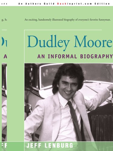 9780595182688: Dudley Moore: An Informal Biography