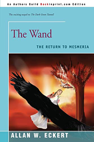 Imagen de archivo de The Wand: The Return to Mesmeria a la venta por Michael Knight, Bookseller