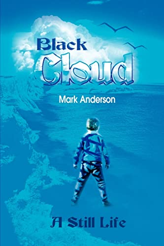 Black Cloud: A Still Life (9780595183395) by Anderson, Mark