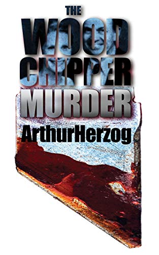 Imagen de archivo de The Woodchipper Murder a la venta por ZBK Books