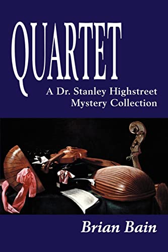 Beispielbild fr Quartet: A Dr. Stanley Highstreet Mystery Collection (Dr. Stanley Highstreet Mysteries) zum Verkauf von Lucky's Textbooks