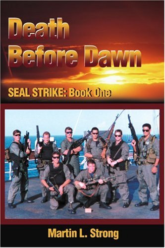 Stock image for Death Before Dawn: SEAL STRIKE: Book One (Seal Strike! (Paperback)) for sale by SecondSale