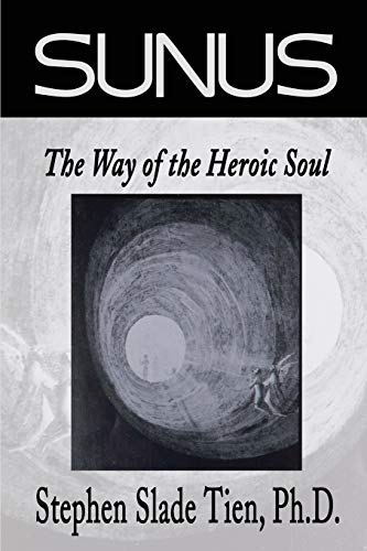 Beispielbild fr Sunus The Way of the Heroic Soul zum Verkauf von PBShop.store US